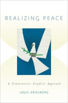 Paperback Realizing Peace: A Constructive Conflict Approach Book