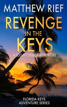 Revenge in the Keys - Book #3 of the Florida Keys Adventure