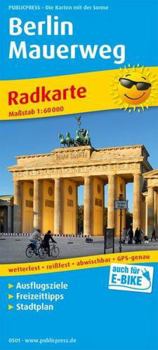 Berlin Mauerweg = Berlin Mauerweg