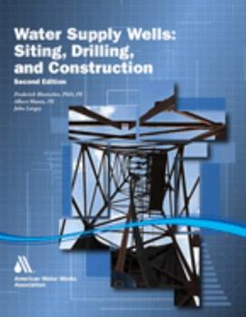 Paperback Water Supply Wells: Siting, Drilling, and Construction, Second Edition Book