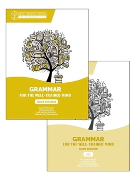 Paperback Yellow Bundle for the Repeat Buyer: Includes Grammar for the Well-Trained Mind Yellow Workbook and Key Book