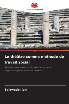 Paperback Le théâtre comme méthode de travail social [French] Book