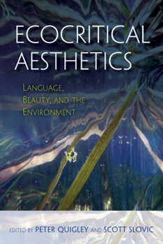 Paperback Ecocritical Aesthetics: Language, Beauty, and the Environment Book