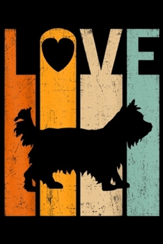 Love: Proud Love Yorkshire Terrier Dog Vintage Dog Lover Journal/Notebook Blank Lined Ruled 6x9 100 Pages