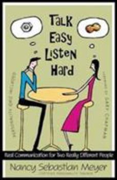 Paperback Talk Easy, Listen Hard: Real Communication for Two Really Different People Book