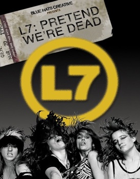 L7- Pretend We're Dead