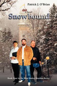 Snowbound: Book Four in the West Baden Murders Series - Book #4 of the West Baden Murders