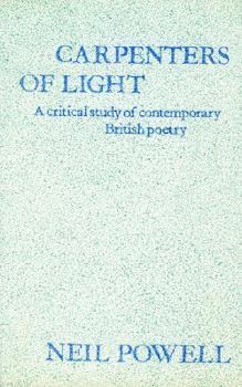 Hardcover Carpenters of Light: Some Contemporary English Poets Book