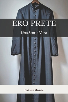 Paperback Ero Prete: Una Storia Vera [Italian] Book