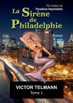 Paperback La Sir?ne de Philadelphie format A5 Bod... Tome 1 [French] Book