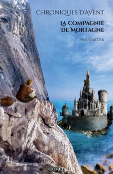 Paperback La Compagnie de Mortagne [French] Book