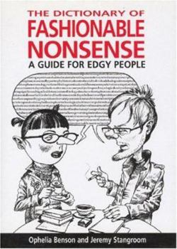 Hardcover The Dictionary of Fashionable Nonsense: A Guide for Edgy People Book