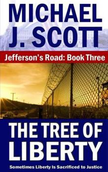 The Tree of Liberty - Book #3 of the Jefferson's Road