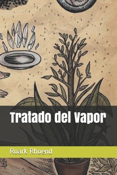 Tratado del Vapor (Spanish Edition)