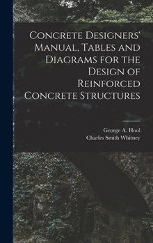 Hardcover Concrete Designers' Manual, Tables and Diagrams for the Design of Reinforced Concrete Structures Book