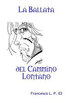 Hardcover La Ballata del Cammino Lontano [Italian] Book
