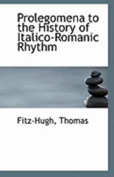 Prolegomena to the History of Italico-Romanic Rhythm