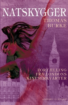 Paperback Natskygger. Fort?lling fra Londons kineserkvarter [Danish] Book