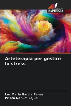 Paperback Arteterapia per gestire lo stress [Italian] Book