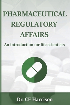 Paperback Pharmaceutical Regulatory Affairs: An Introduction for Life Scientists Book