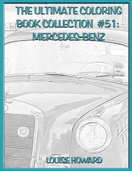 The Ultimate Coloring Book Collection #51: Mercedes-Benz