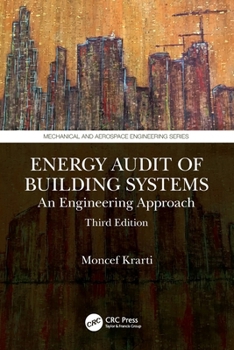 Paperback Energy Audit of Building Systems: An Engineering Approach, Third Edition Book
