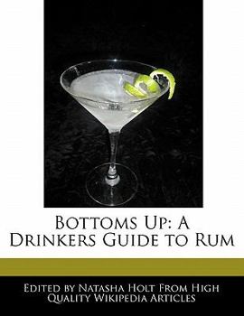 Bottoms Up : A Drinkers Guide to Rum