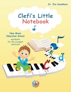 Clefi's Little Notebook: Music Workbook for the Youngest Musicians (New Music Education School)