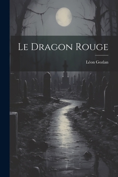 Paperback Le Dragon Rouge [French] Book