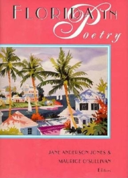 Hardcover Florida in Poetry: A History of the Imagination Book