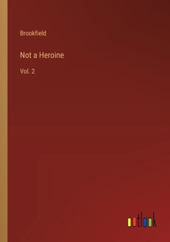 Paperback Not a Heroine: Vol. 2 Book