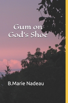 Paperback Gum on God's Shoe Book