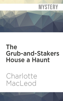 The Grub-And-Stakers House a Haunt - Book #5 of the Grub-And-Stakers