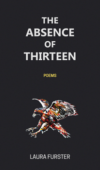 Paperback The Absence of Thirteen: Poems Book