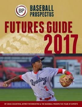 Paperback Baseball Prospectus Futures Guide 2017 Book