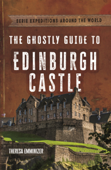 Library Binding Ghostly Guide to Edinburgh Castle Book