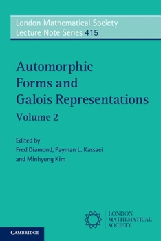 Automorphic Forms and Galois Representations: Volume 2 - Book #415 of the London Mathematical Society Lecture Note