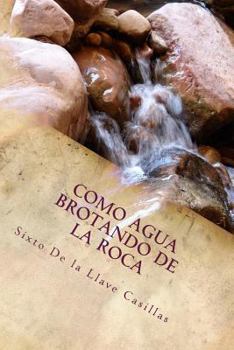 Paperback Como agua brotando de la roca: Poemario [Spanish] Book
