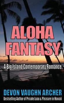 Aloha Fantasy - Book #2 of the Romance in Hawaii