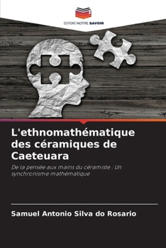 Paperback L'ethnomathématique des céramiques de Caeteuara [French] Book
