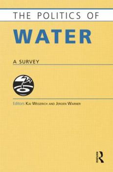Paperback The Politics of Water: A Survey Book