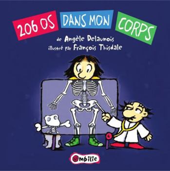 206 os dans mon corps - Book #18 of the Ombilic