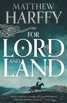 For Lord and Land - Book #8 of the Bernicia Chronicles