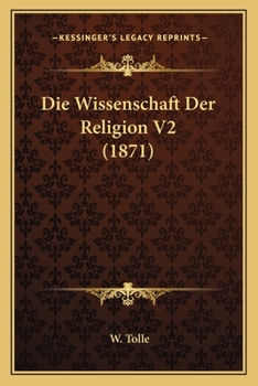 Paperback Die Wissenschaft Der Religion V2 (1871) [German] Book