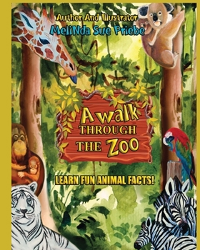 Paperback A Walk Through The Zoo: With Fun Animal Facts Book