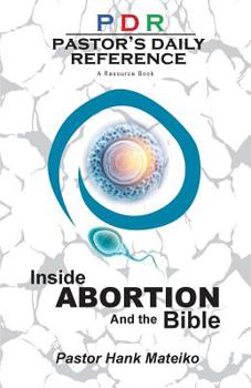 Paperback Pastor's Daily Reference: Inside Abortion and the Bible Book