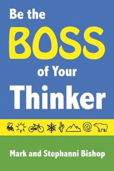 Paperback Be the Boss of Your Thinker Book