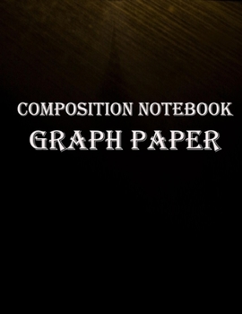composition notebook graph paper: Quad Ruled 5 x 5 , 100 Pages Large ( 8.5 X11 ) .