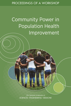 Paperback Community Power in Population Health Improvement: Proceedings of a Workshop Book