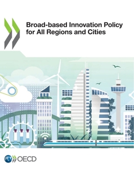 Paperback Broad-based Innovation Policy for All Regions and Cities Book